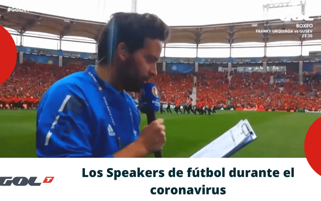 Los speakers de fútbol durante el parón liguero por el Coronavirus